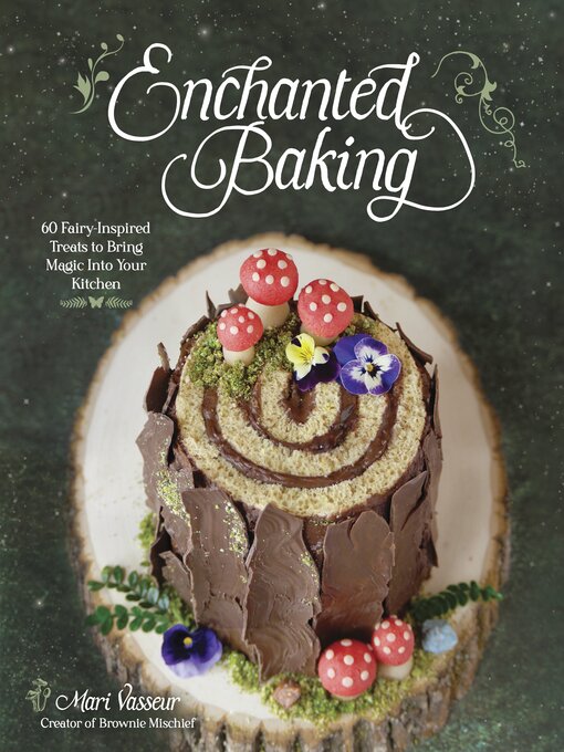 Title details for Enchanted Baking by Mari Vasseur - Available